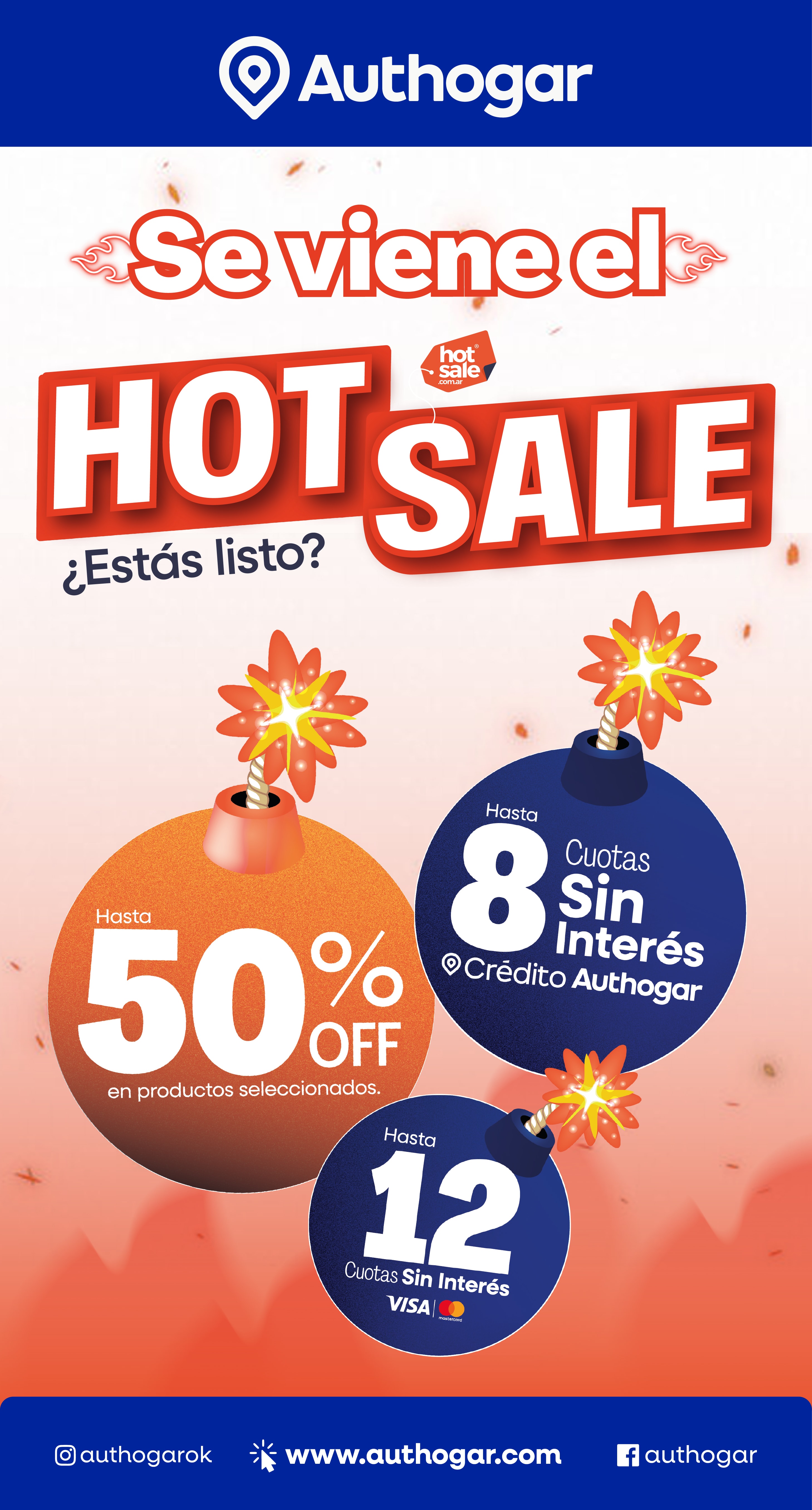 Authogar. Se viene el HOT SALE. ¿Estás listo? Hasta 50% OFF en productos seleccionados. Hasta 8 Cuotas Sin Interés Crédito Authogar. Hasta 12 Cuotas Sin Interés VISA Mastercard. www.authogar.com.